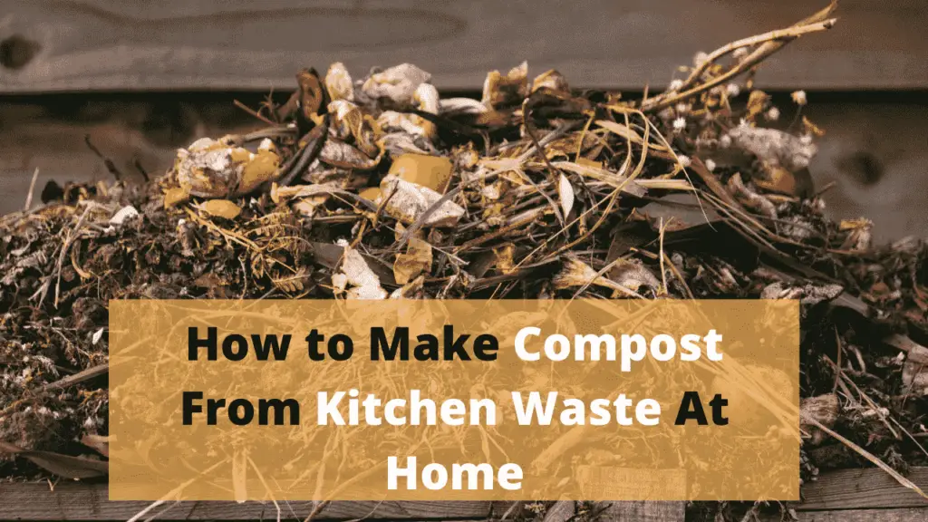 How to make compost from kitchen waste at home in India